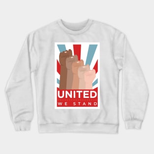 United We Stand Crewneck Sweatshirt